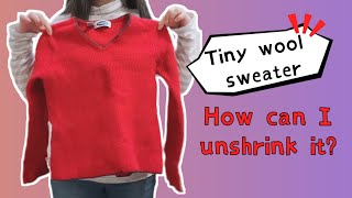 How to unshrink 100 wool sweater with vinegar  Easy DIY [upl. by Crawley]