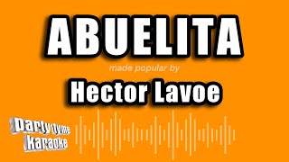 Hector Lavoe  Abuelita Versión Karaoke [upl. by Aicssej]