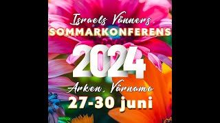 Israels vänner sommarkonferens 2024  Magnus Jonegård [upl. by Araht687]