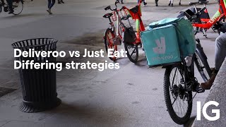 Deliveroo vs Just Eat Differing strategies [upl. by Petite]