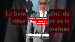 La banque africaine du développement et le burkinafasoviewsviralvideosubscribersgrow [upl. by Eurd]