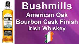 Bushmills American Oak Bourbon Cask Finish Irish Whiskey Tasting Review by WhiskyJason [upl. by Morissa]