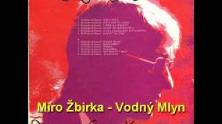 Miro zbirka  Vodny mlyn [upl. by Enyrehtak]