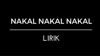 Nakal nakal nakal BY Ayda Jebat LIRIK  OST Awak sangat nakal [upl. by Arymat]