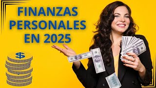 FINANZAS PERSONALES EN 2025 Tendencias Oportunidades y Estrategias para Proteger tu Dinero [upl. by Refinej15]