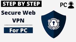 How To Download Secure Web VPN For PC Windows or Mac [upl. by Temirf]