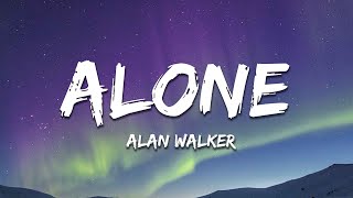 Alan Walker  Alone Lyrics [upl. by Attenyw]