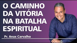 O Caminho da Vitória na Batalha Espiritual [upl. by Oirretna]