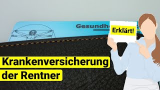 Krankenversicherung der Rentner erklärt [upl. by Nolaf]