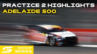 Practice 2 Highlights  VAILO Adelaide 500  2024 Dunlop Series [upl. by Yllatan]