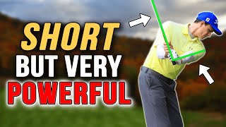 Shorter Backswing For MORE POWER Works For ALL Golfers [upl. by Rehtul]