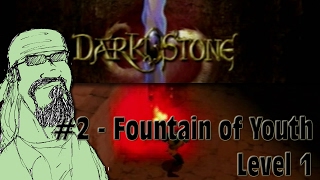 DarkStone  2  Fountain of Youth Level 1 [upl. by Tate]