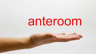 How to Pronounce anteroom  American English [upl. by Majka511]