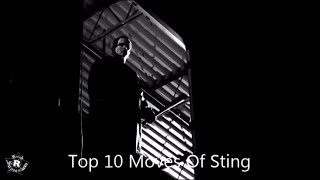 Top 10 Moves Of Sting [upl. by Venetis25]