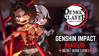 👺✨ Genshin Impact React to Muzan Kibutsuji  Gacha Club  Hashira Training Arc [upl. by Sawyere]