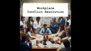 Conflict Resolution in the Workplace Strategies for Success [upl. by Llevart484]