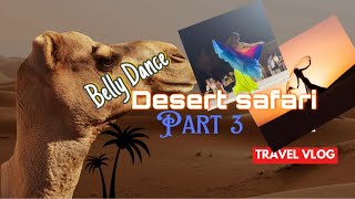 Desert safari part 3💃🔥✌️ [upl. by Bixby397]