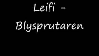 Leifi Blysprutaren [upl. by Hernando]