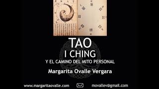 Tao Te King I Ching y el Camino del Mito Personal [upl. by Yand]