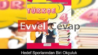 Hedef Sporlarından Biri Okçuluk Metni Etkinlik Cevapları 4 Sınıf Türkçe [upl. by Merola120]