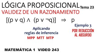 Validez de un razonamiento por reducción al absurdo  Con reglas de inferencia [upl. by Reivaj114]