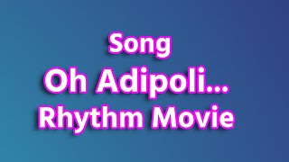 Oh Adipoli Rhythm Movie Songs  Arjun Meena Lakshmi Nagesh  Online Malayalam Song [upl. by Ratcliff]