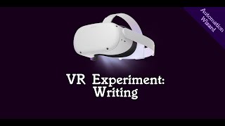 Experiment in Writing in VR Oculus Quest 2 and Virtual Desktop [upl. by Aleakim]