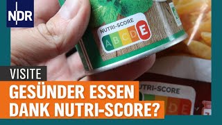 NutriScore Gesünder essen mit der Lebensmittelampel  Visite  NDR [upl. by Enytsuj]