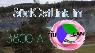 TRILAND SüdOstLink in der Region HofSaale [upl. by Suiramaj]