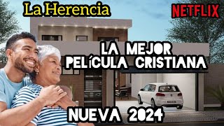 LA HERENCIA PELÍCULA CRISTIANA BASADA EN HECHOS REALES 2024 FULL HD [upl. by Lanrev358]