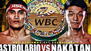 JULY 17 2024 LATEST❗ NEW WBC CHAMPION 🇵🇭ASTROLABIO VS 🇯🇵NAKATANI FIGHT ANALYSIS [upl. by Dercy]