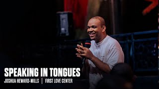 Speaking In Tongues  Tuesday Teachings  Joshua HewardMills [upl. by Jalbert]