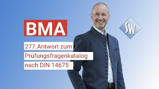 277 Prüfungsfrage amp Antwort zum Prüfungsfragenkatalog BMA nach DIN 14675 Stand 2020 [upl. by Mercie]