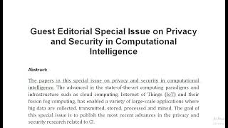 Guest Editorial Special Issue on Privacy and Security in Computational Intelligence [upl. by Dazhehs]