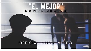 Trouper´s Swing Band  El Mejor Official Music Video [upl. by Onnem]