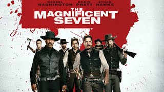 The Magnificent Seven 2016 Movie  Denzel Washington Chris Pratt Ethan H  Review And Facts [upl. by Eisset866]