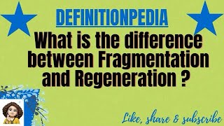 What is the difference between Fragmentation and Regeneration [upl. by Eiznekcm]