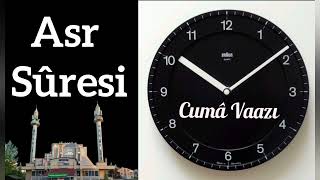 Asr suresi Cuma Vaazı [upl. by Happ]