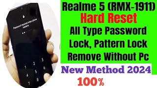 Realme 5 RMX1911 hard reset  How to hard reset reset 5 password Pin pattan 100 [upl. by Hnao]