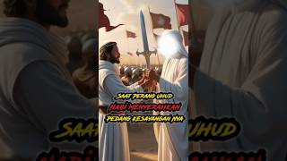 Saat Perang Uhud Nabi Menyerahkan Pedang Kesayangannya nabi islam [upl. by Hamid494]