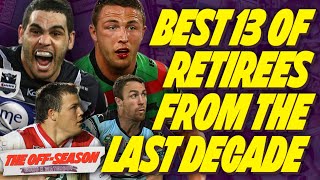 Best 13 of Retirees from 20132022  Rugby League History [upl. by Eserahc]