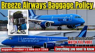 Breeze Airways Baggage Policy Fees amp Conditions Explained  Flights Assistance [upl. by Imar]