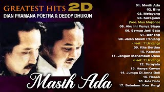 GREATEST HITS 2D Dian Pramana Poetra amp Deddy Dhukun [upl. by Imoyik880]