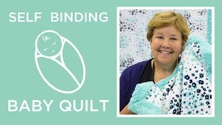 Self Binding Baby Blanket with Shannon Cuddle Video Tutorial [upl. by Ianej]