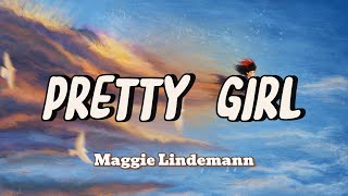 Pretty Girl  Maggie Lindemann lyrics [upl. by Rickart300]