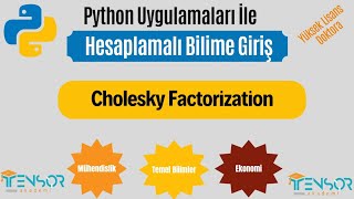 2Bölüm3Cholesky FactorizationHESAPLAMALI BİLİME GİRİŞ [upl. by Elmaleh]