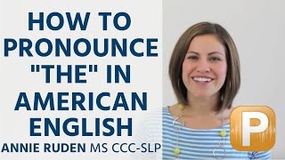 How to Pronounce quotThequot in American English Pronunciation [upl. by Aibun]