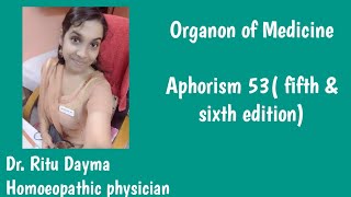 Organon of Medicine  Aphorism 53  5th amp 6th edition [upl. by Llehsad]