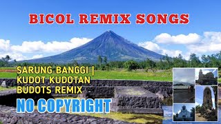 BICOL SONG SARUNG BANGGI BOMBTEK REMIX  BICOL KUDOT KUDOTAN  BUDOTS REMIX  NO COPYRIGHT [upl. by Atteras]