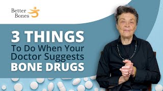 3 Things to Do When Your Dr Suggests BONE DRUGS [upl. by Seavir]